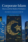 Corporate Islam: Sharia and the Modern Workplace
