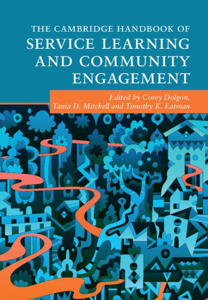 The Cambridge Handbook of Service Learning and Community Engagement