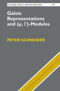 Title: Galois Representations and (Phi, Gamma)-Modules, Author: Peter Schneider