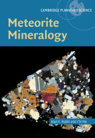 Title: Meteorite Mineralogy, Author: Alan Rubin