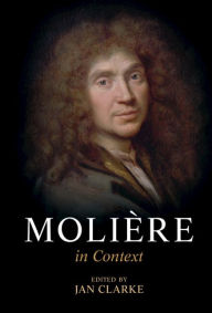 Title: Molière in Context, Author: Jan Clarke