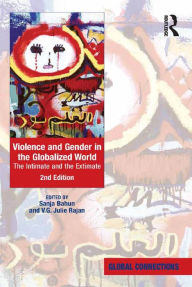 Title: Violence and Gender in the Globalized World: The Intimate and the Extimate, Author: Sanja Bahun