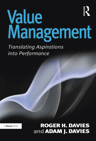 Value Management: Translating Aspirations into Performance