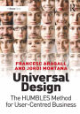 Universal Design: The HUMBLES Method for User-Centred Business