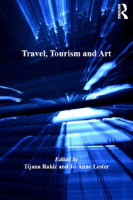 Title: Travel, Tourism and Art, Author: Tijana Rakic