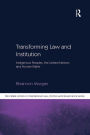 Transforming Law and Institution: Indigenous Peoples, the United Nations and Human Rights