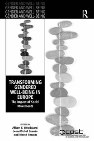 Title: Transforming Gendered Well-Being in Europe: The Impact of Social Movements, Author: Jean-Michel Bonvin