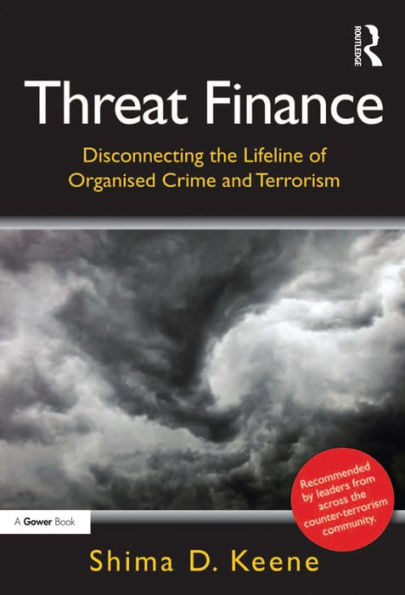 Threat Finance: Disconnecting the Lifeline of Organised Crime and Terrorism