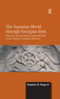 The Sasanian World through Georgian Eyes: Caucasia and the Iranian Commonwealth in Late Antique Georgian Literature