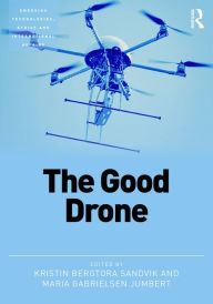 Title: The Good Drone, Author: Kristin Sandvik