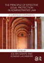 The Principle of Effective Legal Protection in Administrative Law: A European Perspective