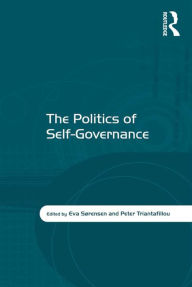 Title: The Politics of Self-Governance, Author: Eva Sørensen