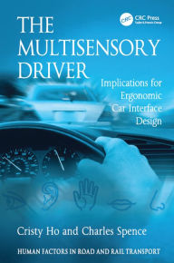 Title: The Multisensory Driver: Implications for Ergonomic Car Interface Design, Author: Cristy Ho