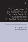 The Hypotyposis of the Monastery of the Theotokos Evergetis, Constantinople (11th-12th Centuries): Introduction, Translation and Commentary