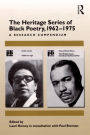 The Heritage Series of Black Poetry, 1962-1975: A Research Compendium