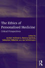 The Ethics of Personalised Medicine: Critical Perspectives