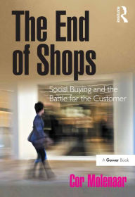 Title: The End of Shops: Social Buying and the Battle for the Customer, Author: Cor Molenaar