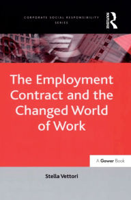 Title: The Employment Contract and the Changed World of Work, Author: Stella Vettori