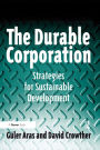 The Durable Corporation: Strategies for Sustainable Development