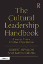 The Cultural Leadership Handbook: How to Run a Creative Organization