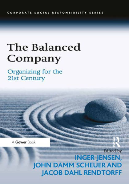 The Balanced Company: Organizing for the 21st Century