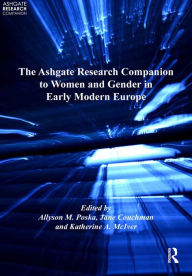 Title: The Ashgate Research Companion to Women and Gender in Early Modern Europe, Author: Jane Couchman