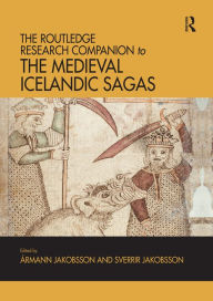 Title: The Routledge Research Companion to the Medieval Icelandic Sagas, Author: Ármann Jakobsson