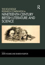 The Routledge Research Companion to Nineteenth-Century British Literature and Science