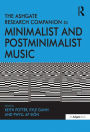 The Ashgate Research Companion to Minimalist and Postminimalist Music