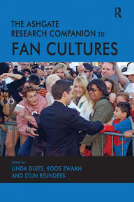 Title: The Ashgate Research Companion to Fan Cultures, Author: Linda Duits