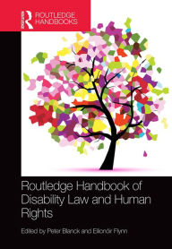 Title: Routledge Handbook of Disability Law and Human Rights, Author: Peter Blanck