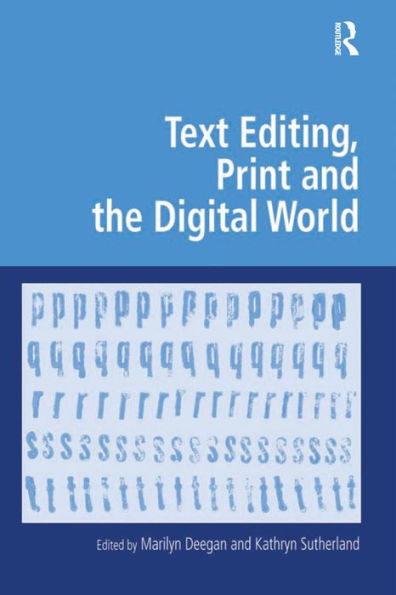 Text Editing, Print and the Digital World