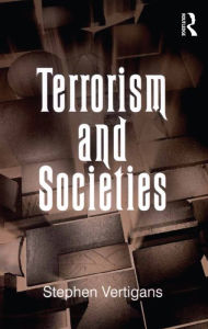 Title: Terrorism and Societies, Author: Stephen Vertigans