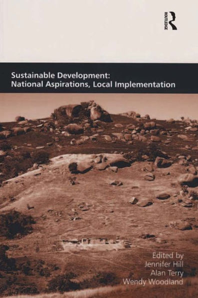 Sustainable Development: National Aspirations, Local Implementation