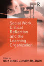Social Work, Critical Reflection and the Learning Organization