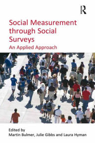 Title: Social Measurement through Social Surveys: An Applied Approach, Author: Julie Gibbs