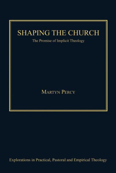Shaping the Church: The Promise of Implicit Theology