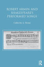 Robert Armin and Shakespeare's Performed Songs