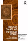 Religious Change and Indigenous Peoples: The Making of Religious Identities