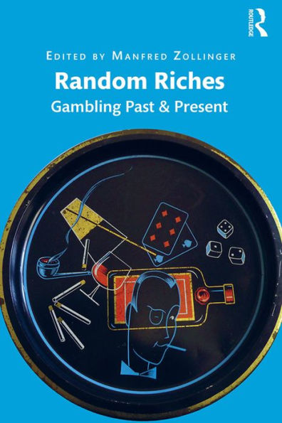 Random Riches: Gambling Past & Present