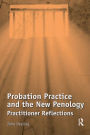 Probation Practice and the New Penology: Practitioner Reflections