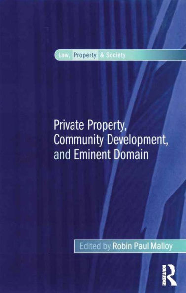 Private Property, Community Development, and Eminent Domain