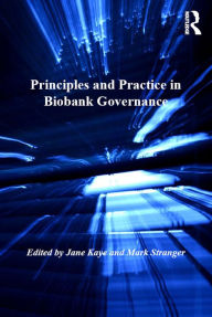 Title: Principles and Practice in Biobank Governance, Author: Mark Stranger