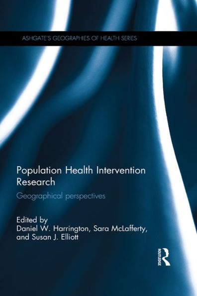 Population Health Intervention Research: Geographical perspectives