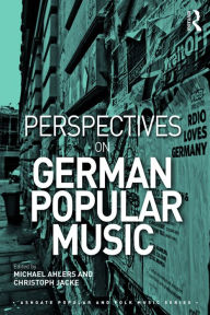 Title: Perspectives on German Popular Music, Author: Michael Ahlers