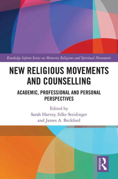 New Religious Movements and Counselling: Academic, Professional and Personal Perspectives