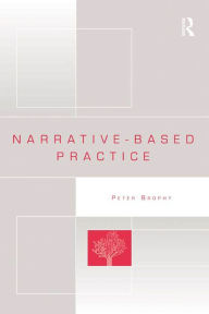 Title: Narrative-based Practice, Author: Peter Brophy