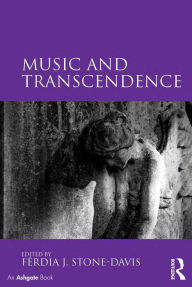 Title: Music and Transcendence, Author: Ferdia J. Stone-Davis
