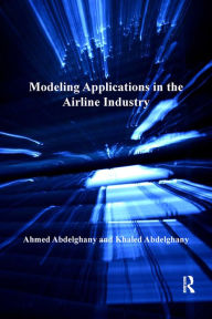 Title: Modeling Applications in the Airline Industry, Author: Ahmed Abdelghany