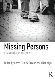 Title: Missing Persons: A handbook of research, Author: Karen Shalev Greene